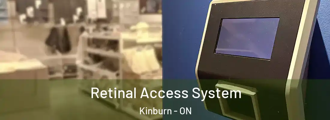  Retinal Access System Kinburn - ON