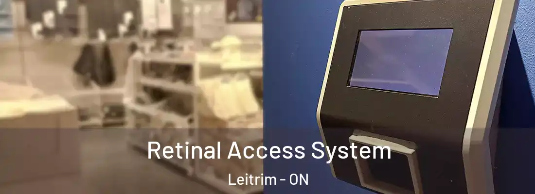  Retinal Access System Leitrim - ON