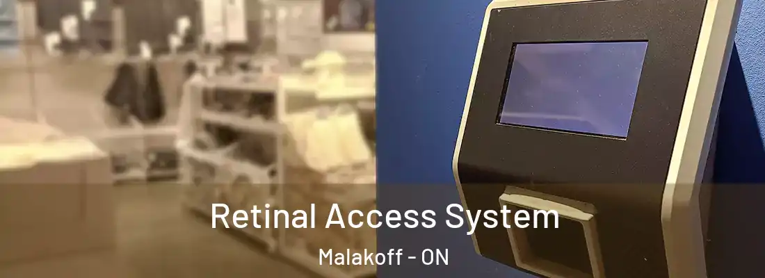  Retinal Access System Malakoff - ON