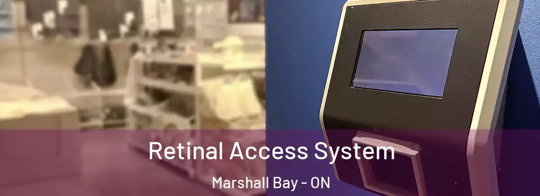  Retinal Access System Marshall Bay - ON