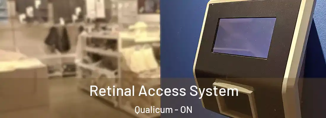  Retinal Access System Qualicum - ON