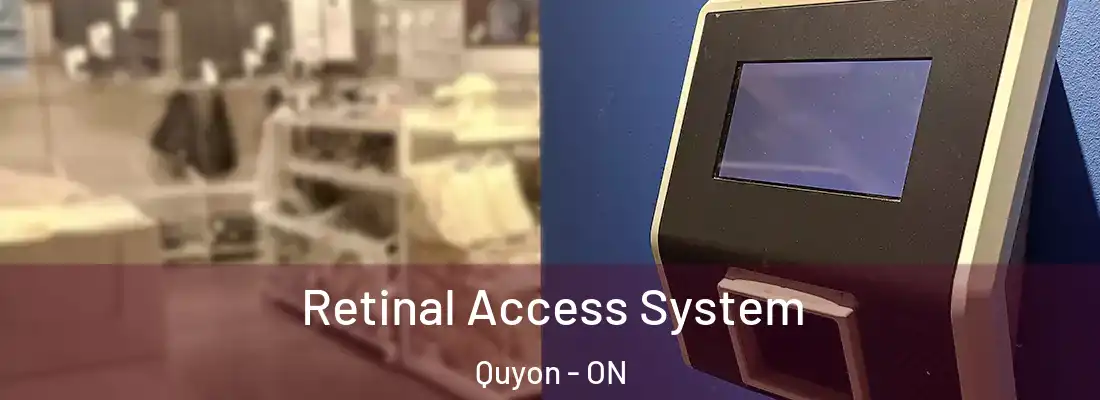  Retinal Access System Quyon - ON