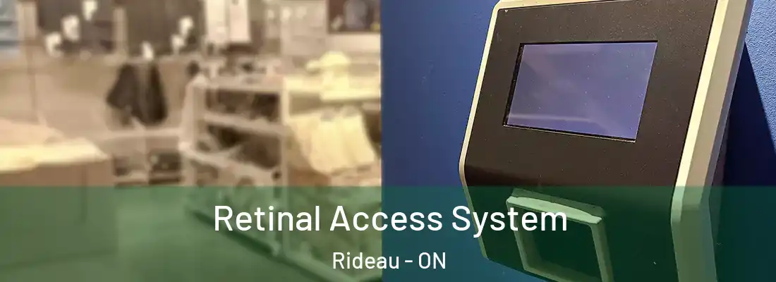  Retinal Access System Rideau - ON