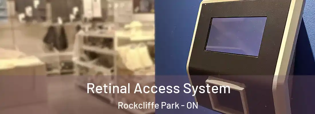  Retinal Access System Rockcliffe Park - ON