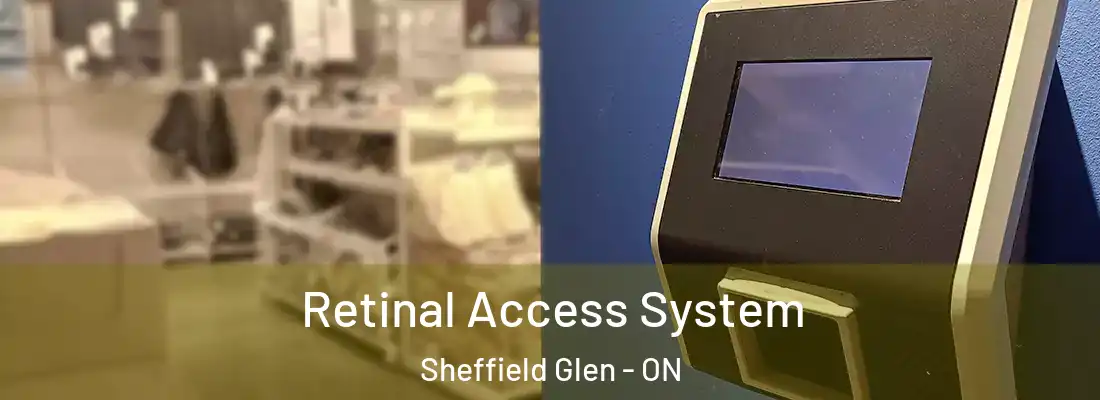  Retinal Access System Sheffield Glen - ON