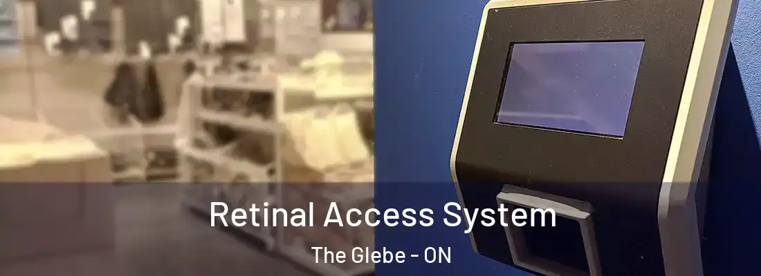 Retinal Access System The Glebe - ON