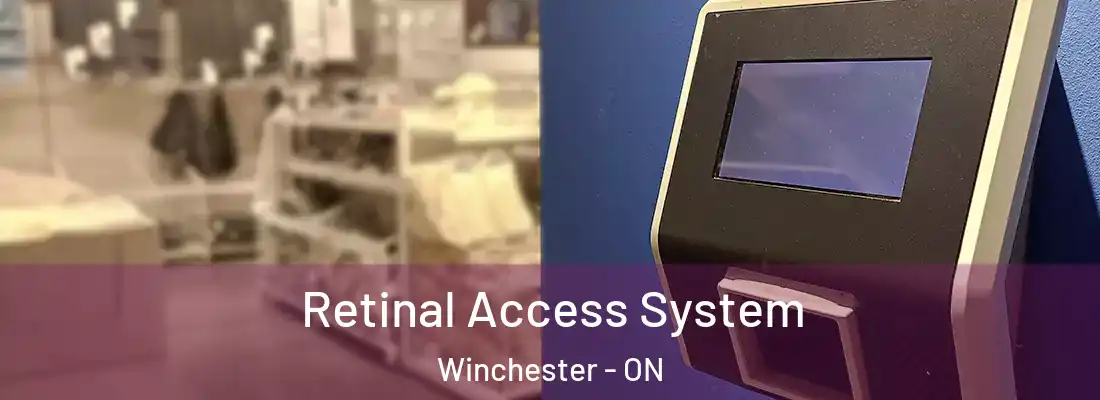  Retinal Access System Winchester - ON