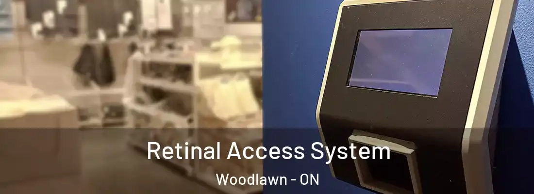  Retinal Access System Woodlawn - ON