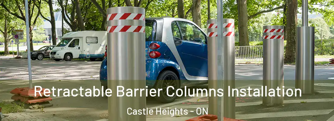  Retractable Barrier Columns Installation Castle Heights - ON