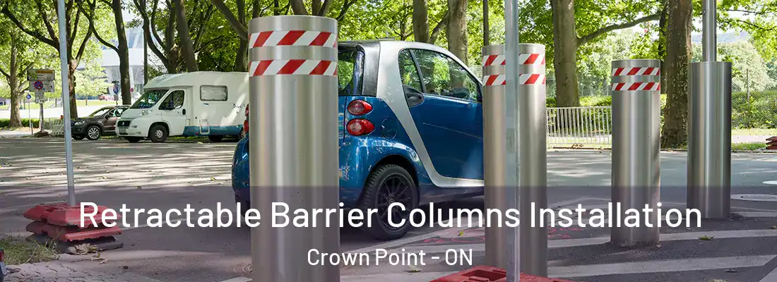  Retractable Barrier Columns Installation Crown Point - ON