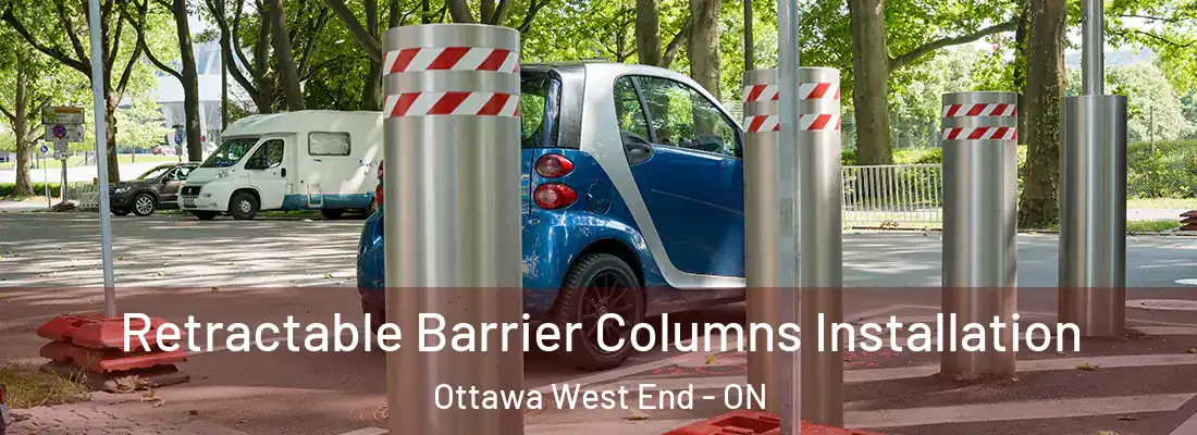  Retractable Barrier Columns Installation Ottawa West End - ON