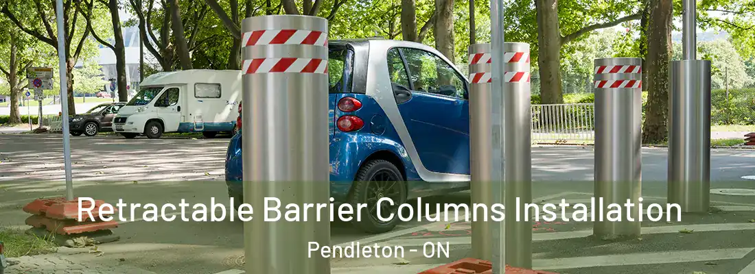 Retractable Barrier Columns Installation Pendleton - ON