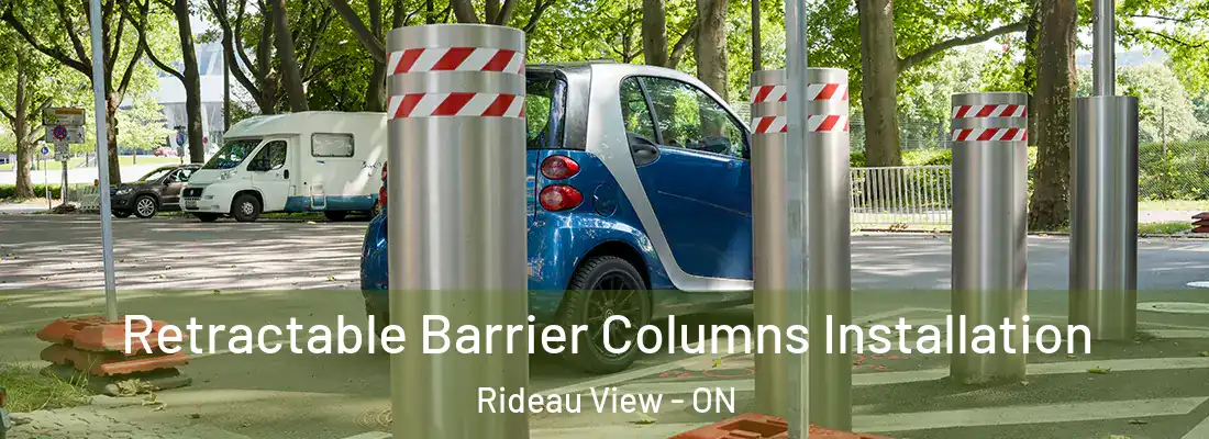  Retractable Barrier Columns Installation Rideau View - ON