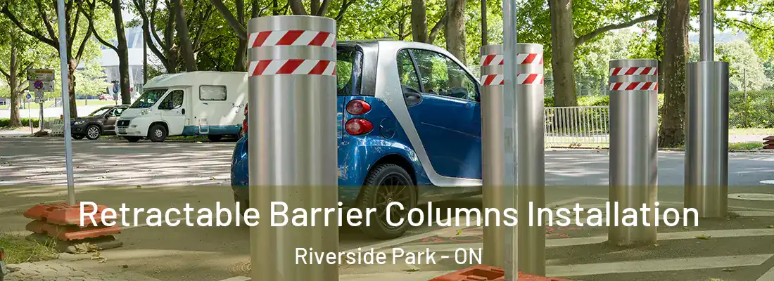  Retractable Barrier Columns Installation Riverside Park - ON