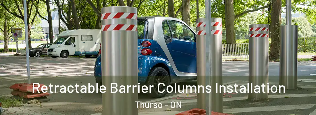  Retractable Barrier Columns Installation Thurso - ON