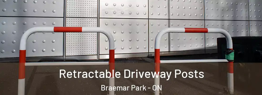  Retractable Driveway Posts Braemar Park - ON