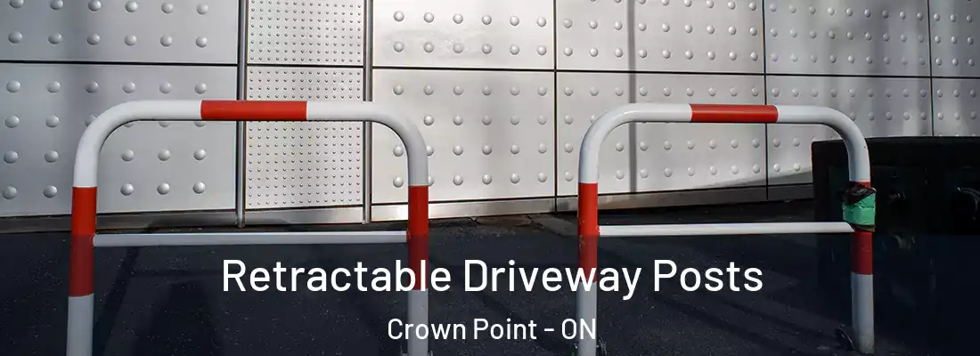  Retractable Driveway Posts Crown Point - ON