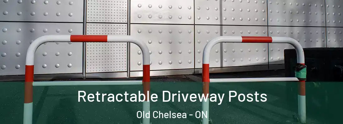  Retractable Driveway Posts Old Chelsea - ON