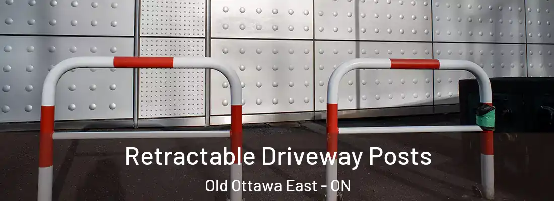  Retractable Driveway Posts Old Ottawa East - ON