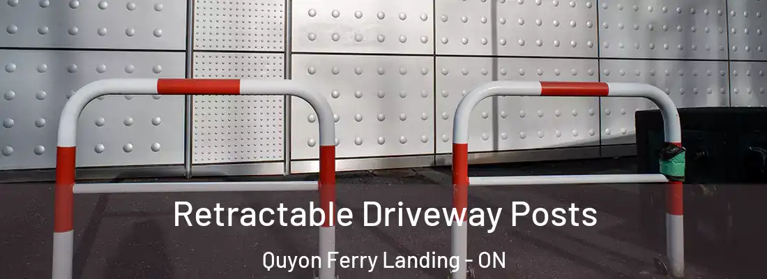  Retractable Driveway Posts Quyon Ferry Landing - ON