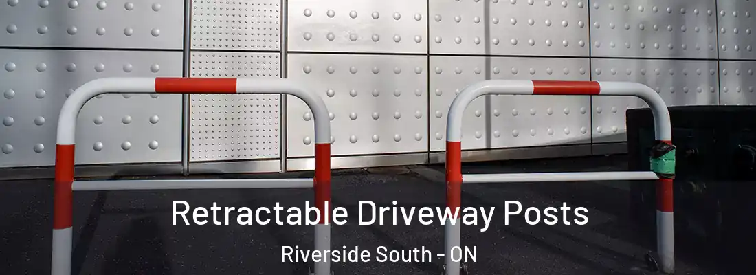  Retractable Driveway Posts Riverside South - ON