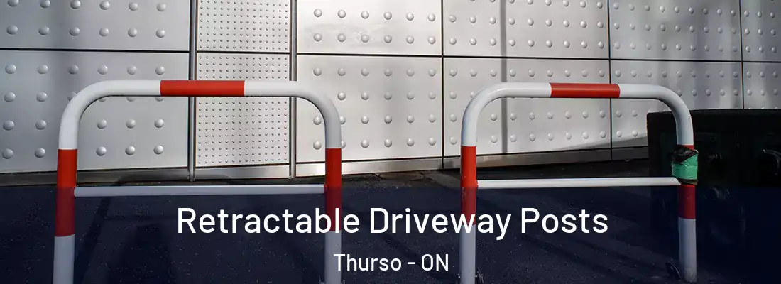  Retractable Driveway Posts Thurso - ON