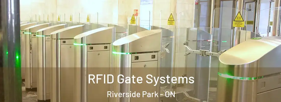  RFID Gate Systems Riverside Park - ON