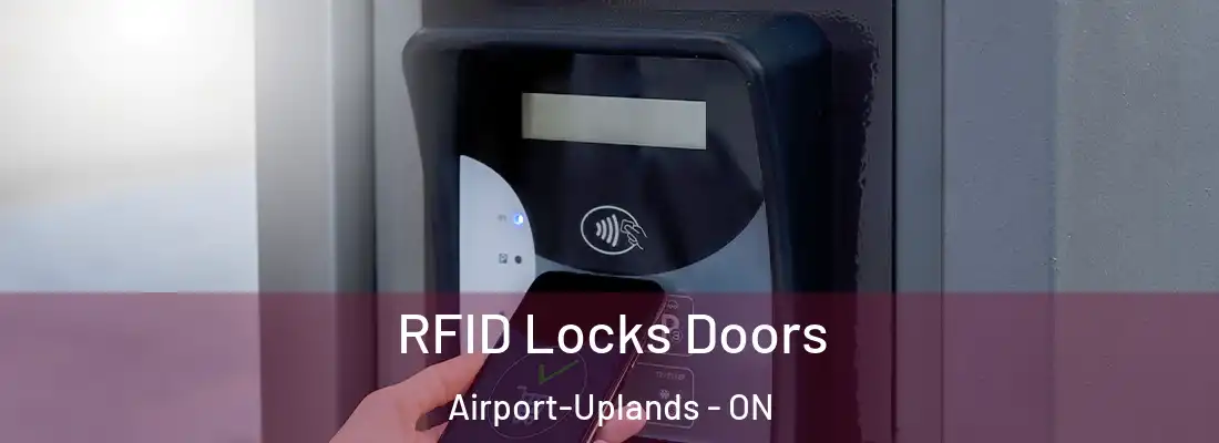  RFID Locks Doors Airport-Uplands - ON