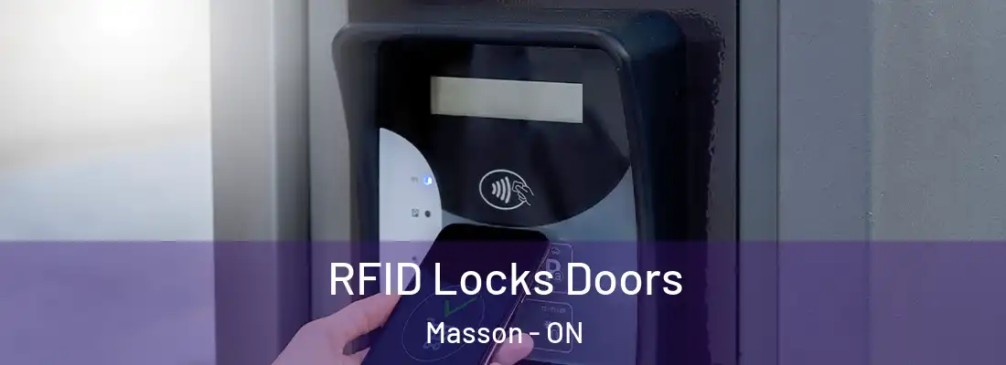  RFID Locks Doors Masson - ON