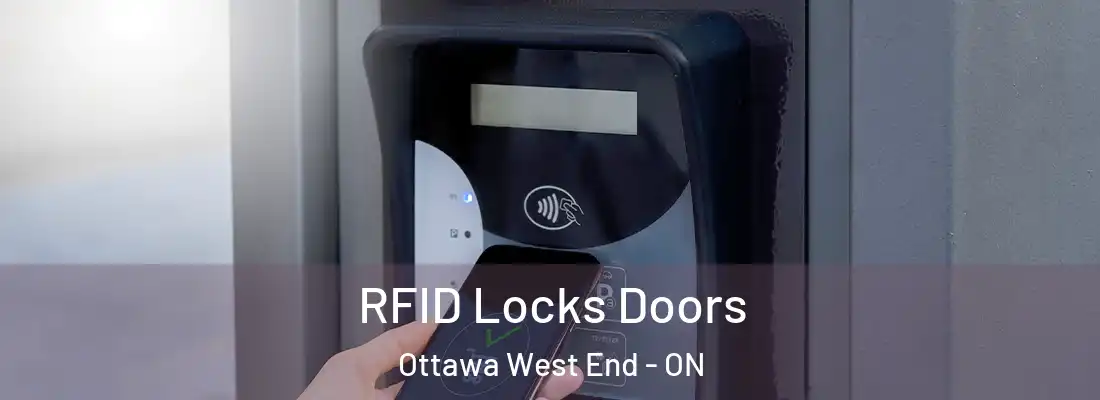  RFID Locks Doors Ottawa West End - ON