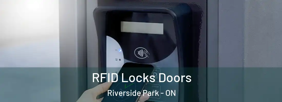  RFID Locks Doors Riverside Park - ON