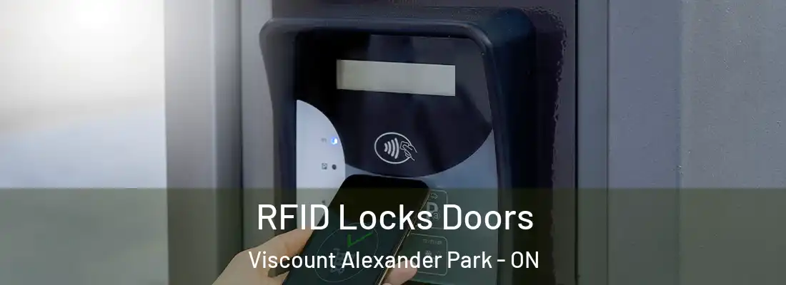  RFID Locks Doors Viscount Alexander Park - ON