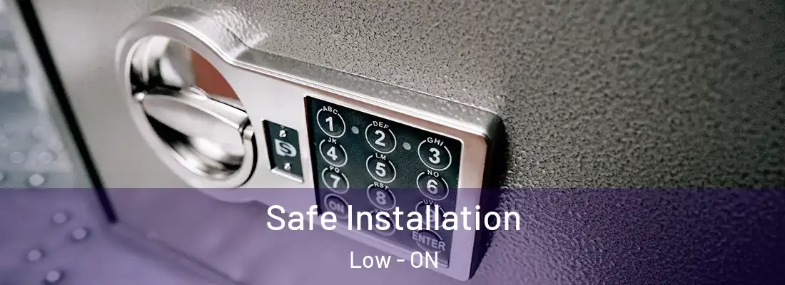  Safe Installation Low - ON