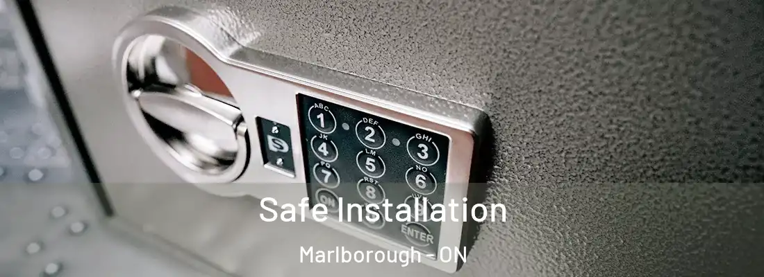  Safe Installation Marlborough - ON