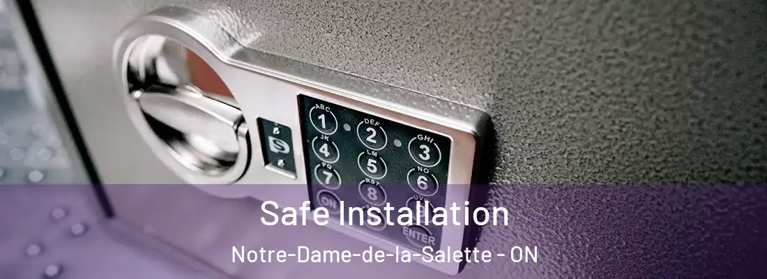  Safe Installation Notre-Dame-de-la-Salette - ON
