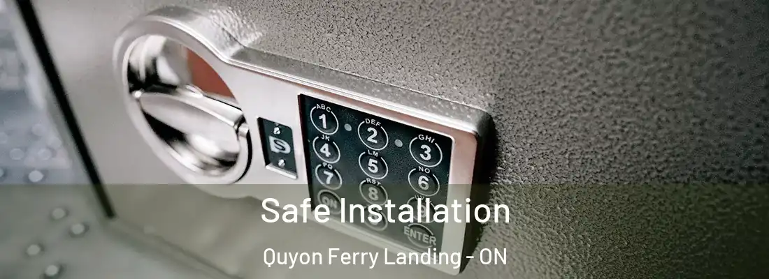  Safe Installation Quyon Ferry Landing - ON