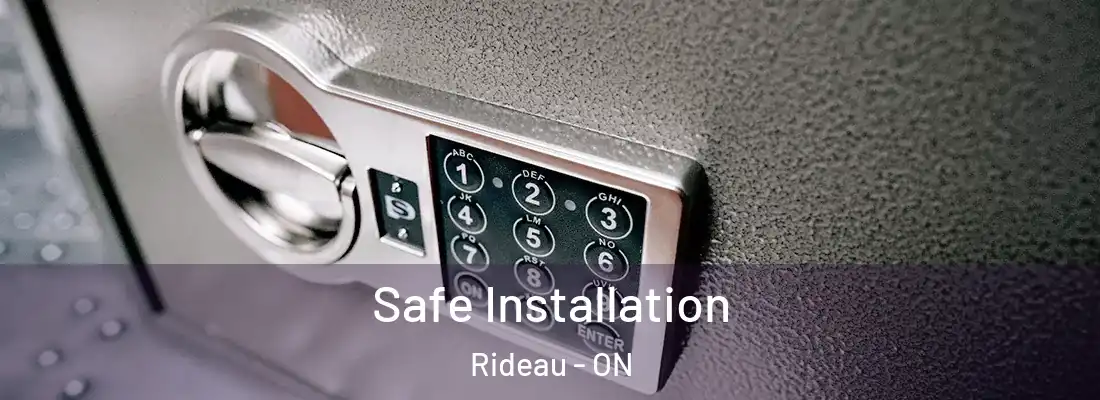  Safe Installation Rideau - ON