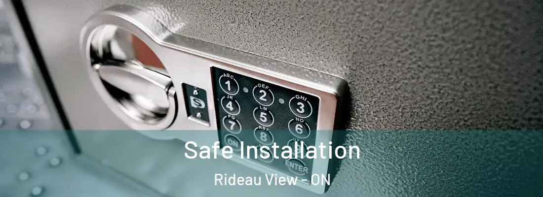  Safe Installation Rideau View - ON