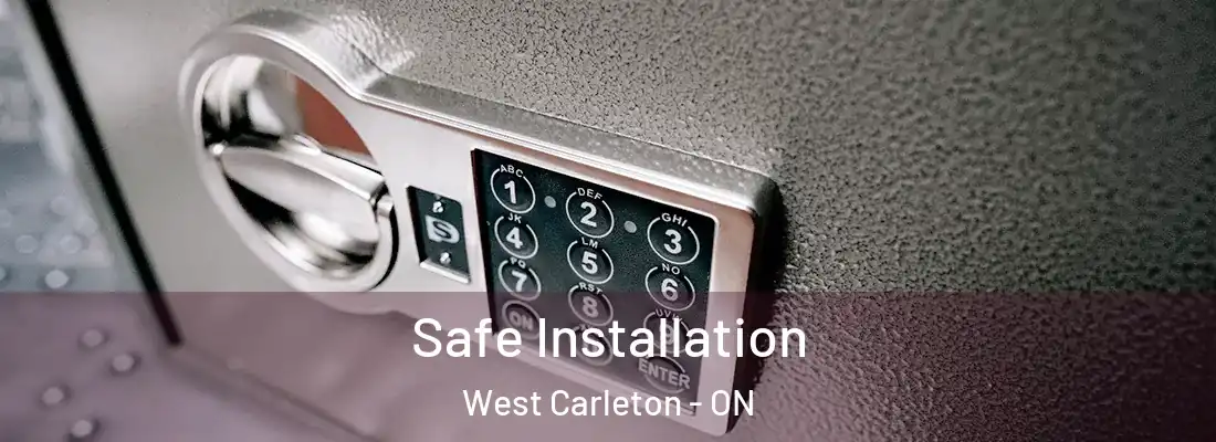  Safe Installation West Carleton - ON