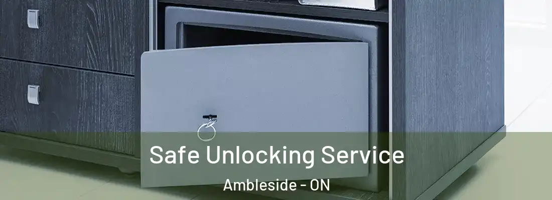  Safe Unlocking Service Ambleside - ON