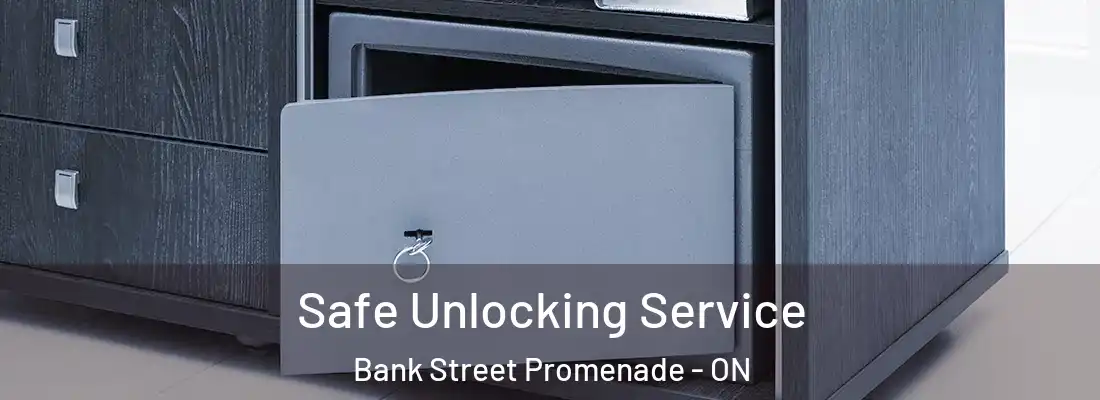  Safe Unlocking Service Bank Street Promenade - ON