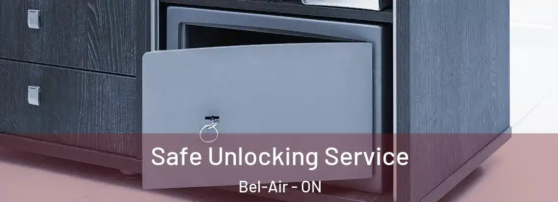  Safe Unlocking Service Bel-Air - ON