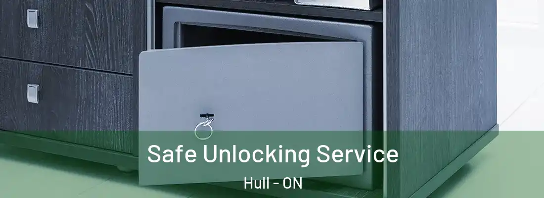 Safe Unlocking Service Hull - ON