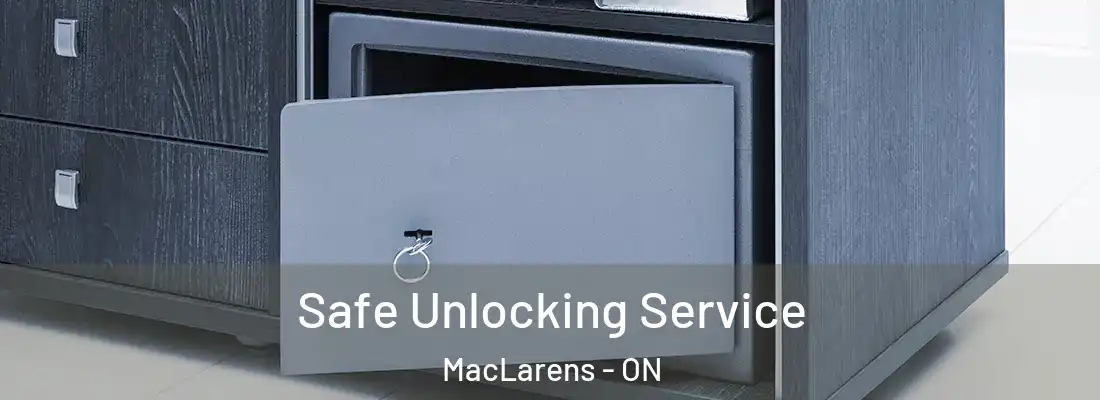  Safe Unlocking Service MacLarens - ON