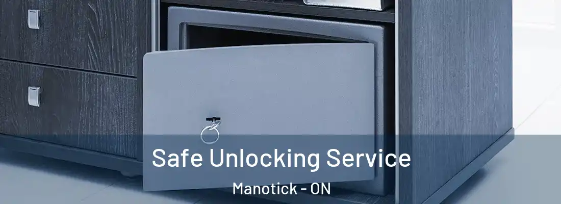  Safe Unlocking Service Manotick - ON