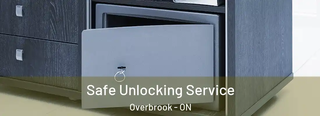  Safe Unlocking Service Overbrook - ON