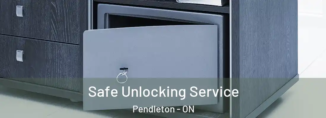 Safe Unlocking Service Pendleton - ON