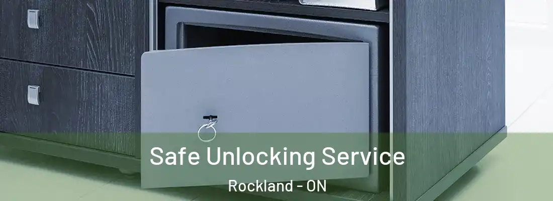  Safe Unlocking Service Rockland - ON