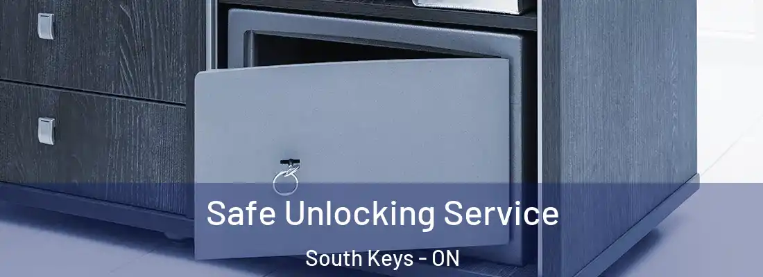  Safe Unlocking Service South Keys - ON
