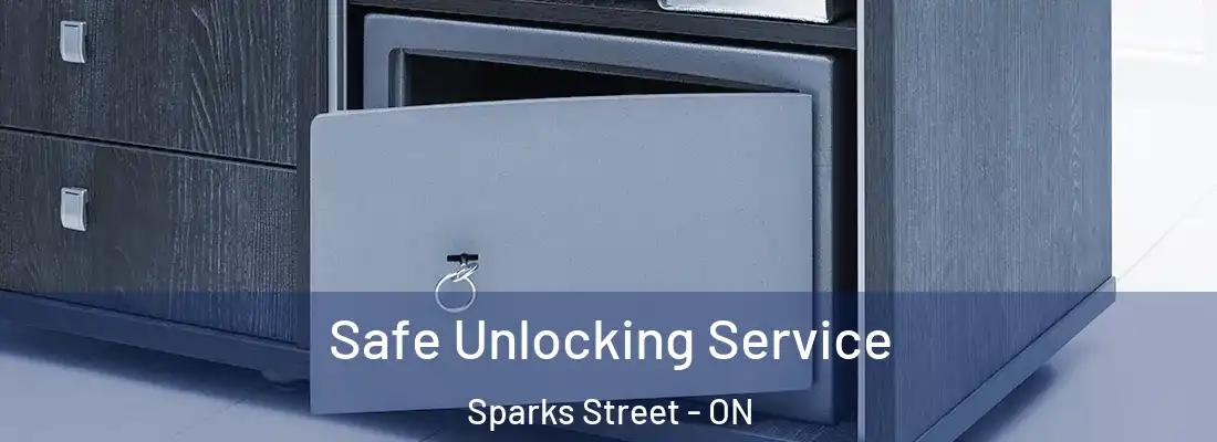 Safe Unlocking Service Sparks Street - ON